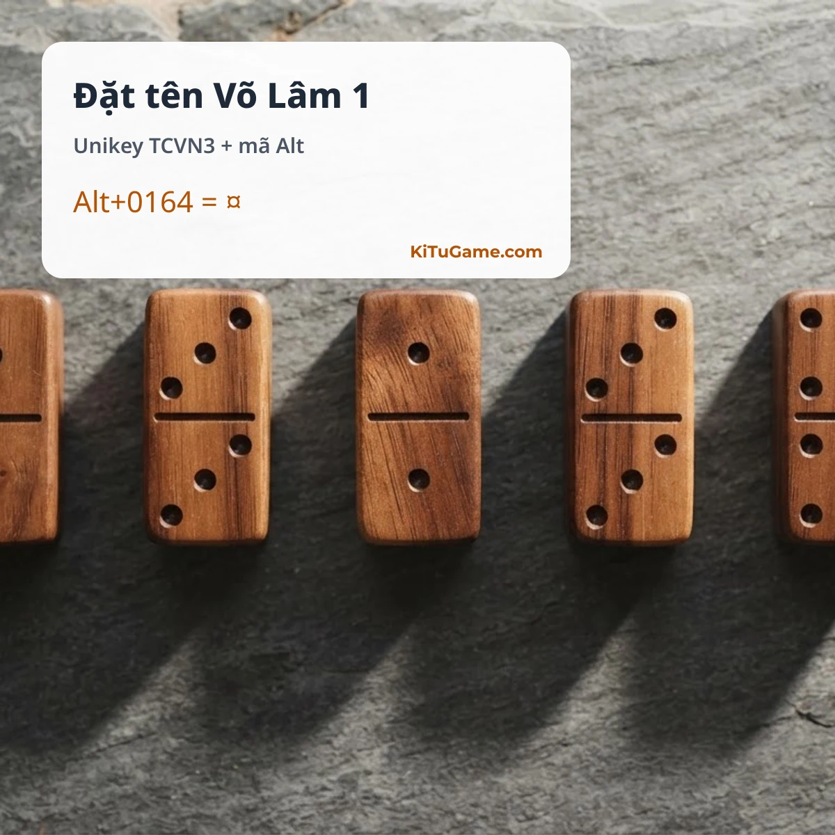 Đặt tên Võ Lâm 1 bằng Unikey và mã Alt